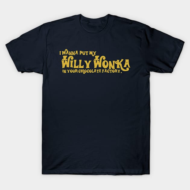 My Willy Wonka T-Shirt by JasonLloyd